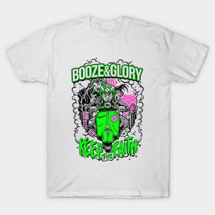 Keep the Faith - booze and glory T-Shirt